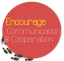 Encourage Communcation and Cooperation