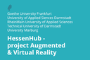 Goethe University Frankfurt, University of Applied Sciences Darmstadt, RheinMain University of Applied Sciences, Technical University Darmstadt, University Marburg, Hesse