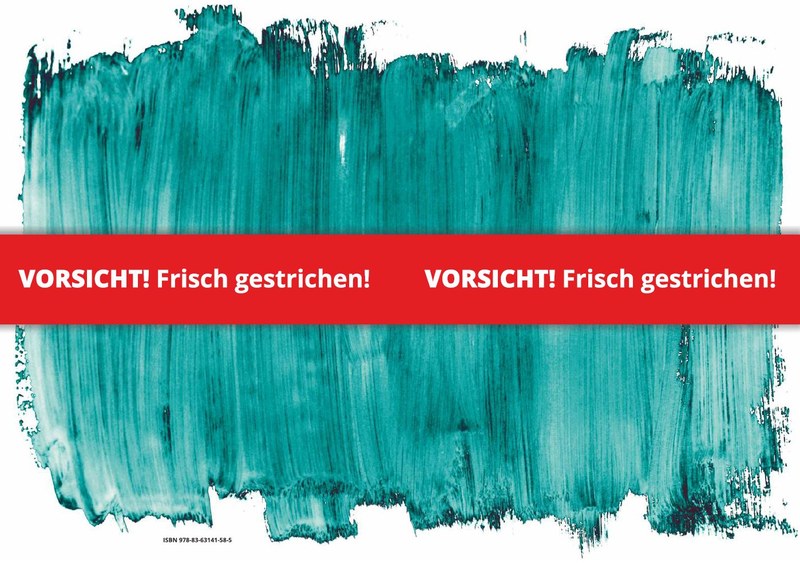 Plakat VORSICHT! Frisch gestrichen.jpg